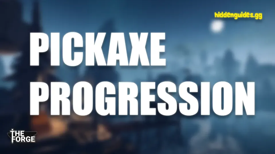 Pickaxe Progression Guide in The Forge Roblox (Best Path in 2025)